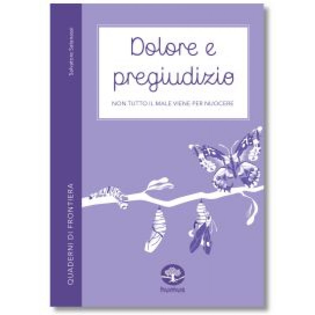 Quaderni di frontiera-DOLORE E PREGIUDIZIO